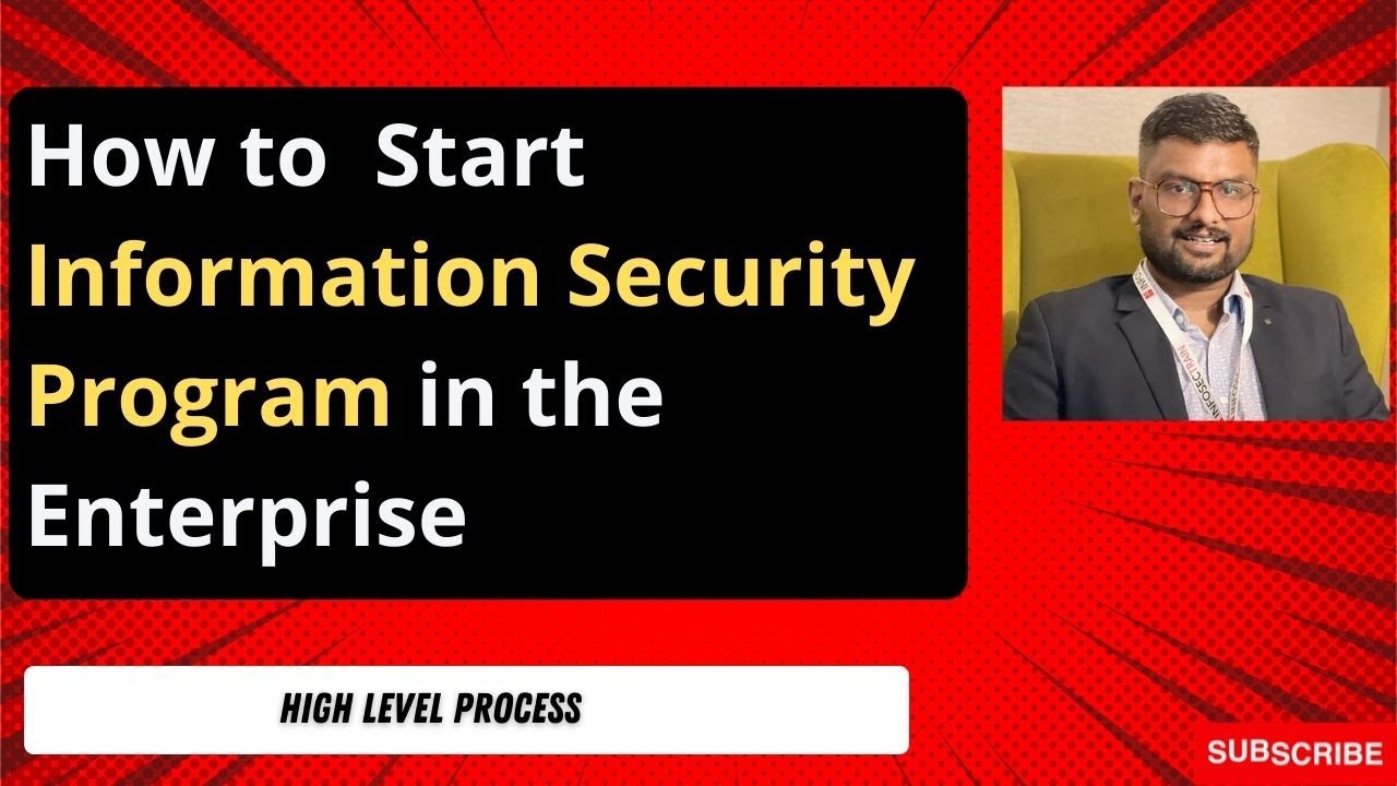 How to Start Information Security Program in  Enterprise Step by Step
