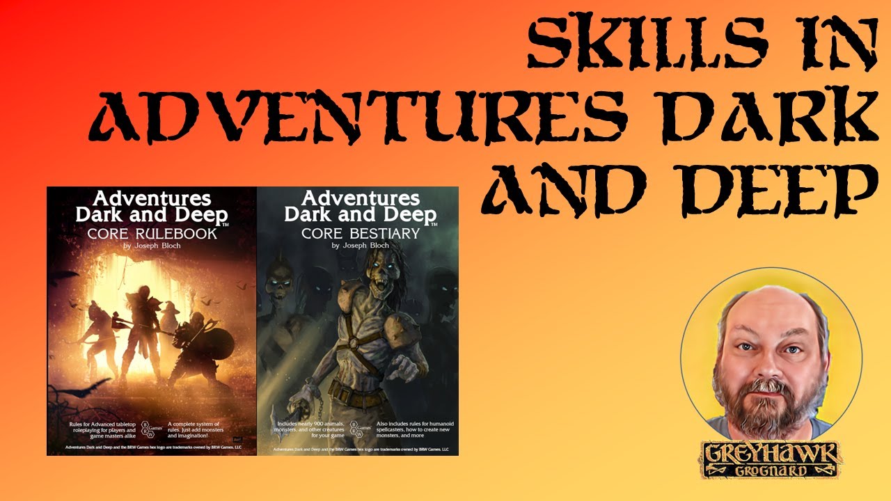 Skills in Adventures Dark and Deep