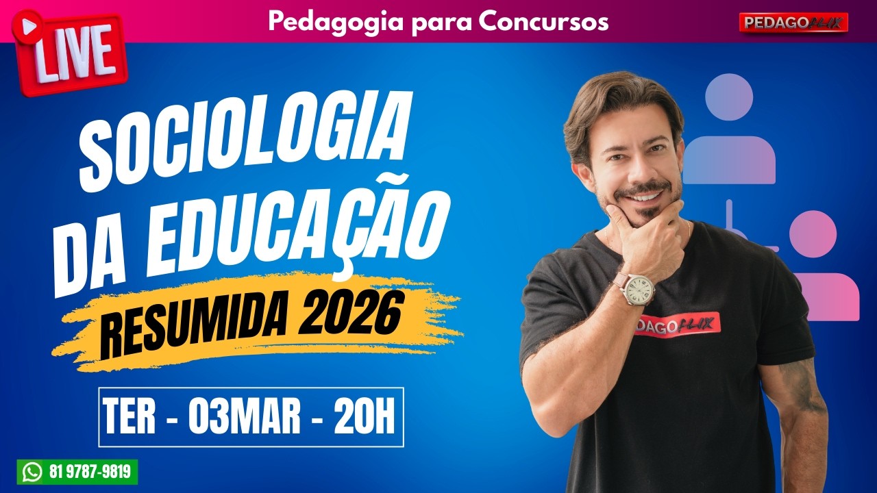 🔴 Ao vivo | Sociologia da Educação Resumida 2026 – O que Mais Cai em Prova