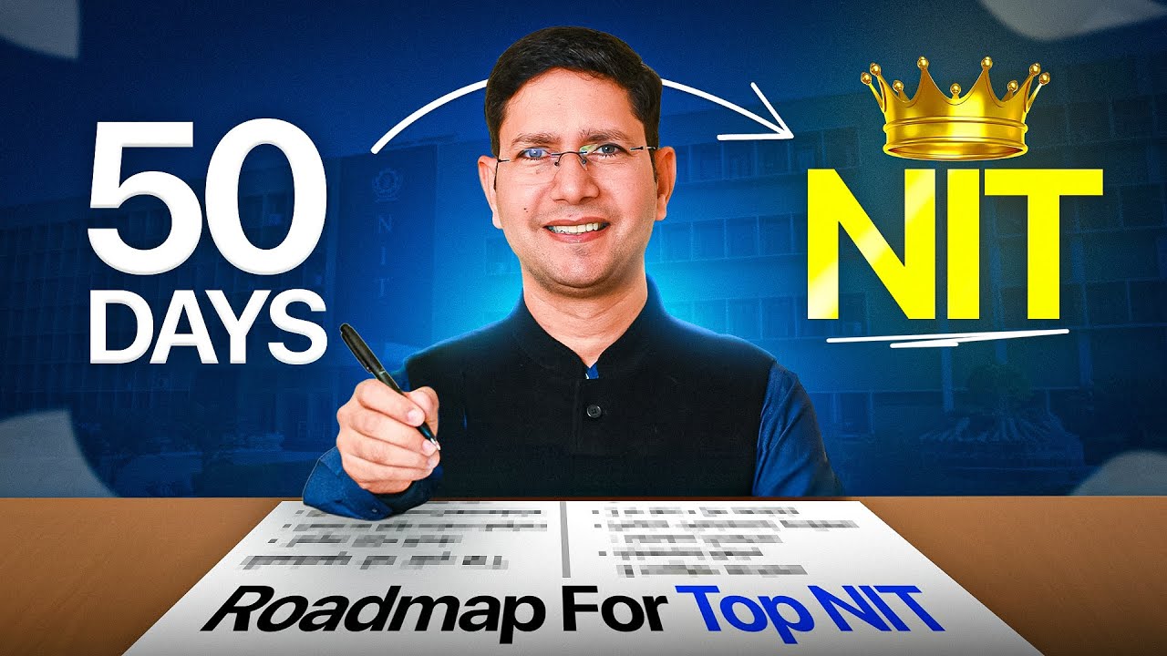 JEE Mains 2026 - PERFECT Strategy to Confirm NIT Seat in 50 Days!