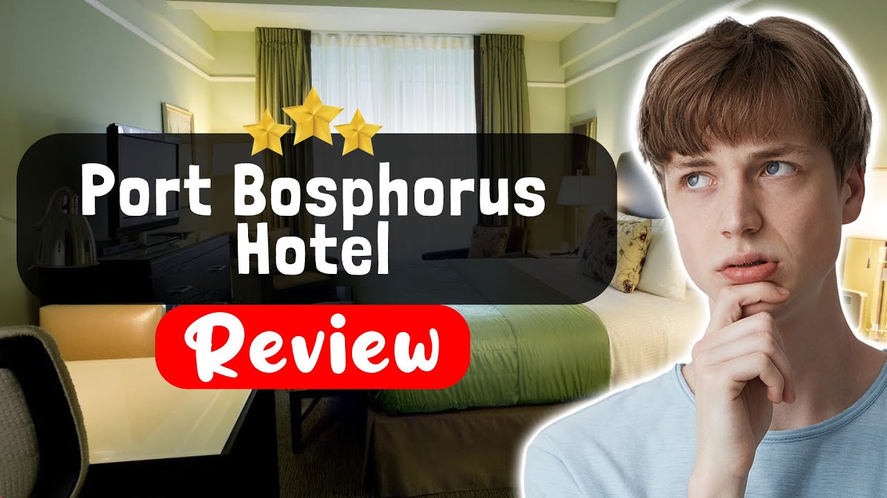 Обзор отеля Port Bosphorus Hotel Istanbul — стоит ли этот отель того?