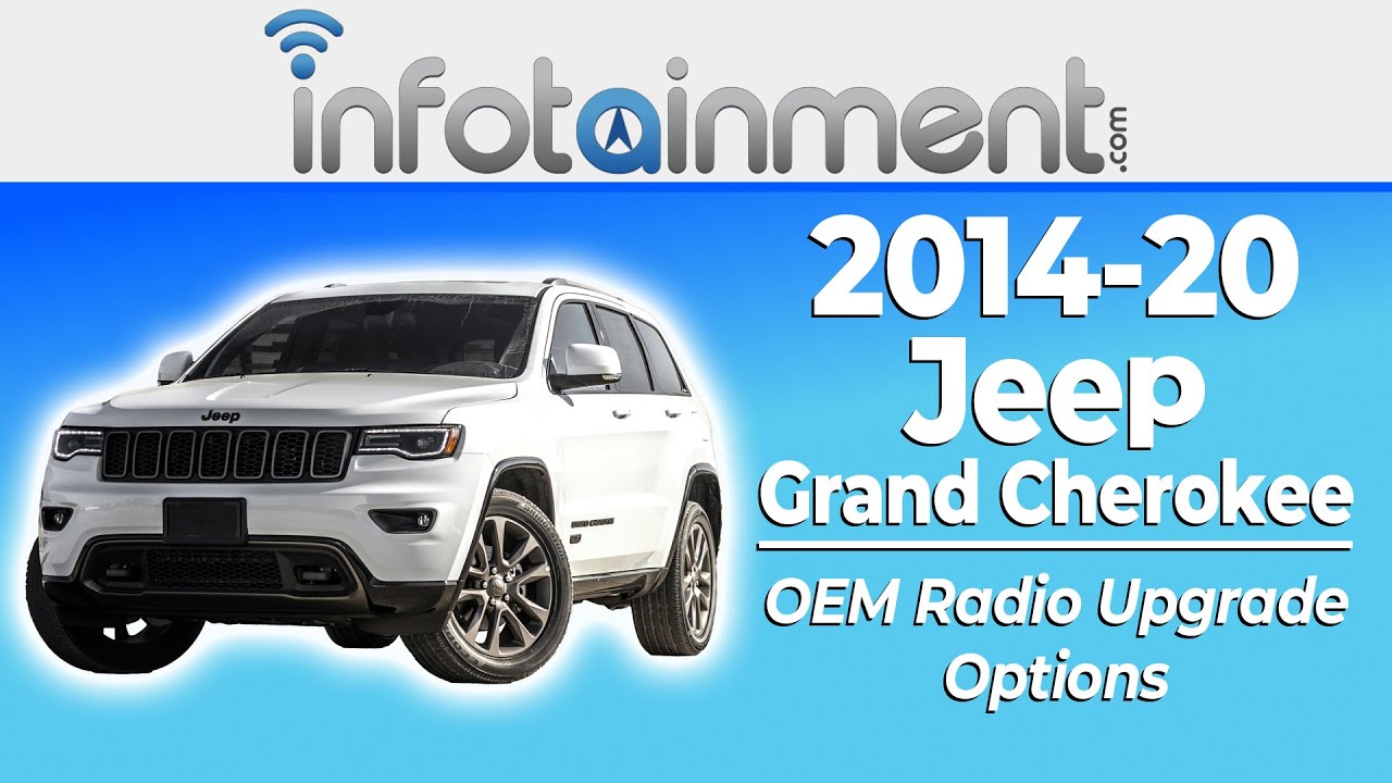 2014-2020 Jeep Grand Cherokee Factory OEM Radio Options - Pre-Programmed Plug & Play!