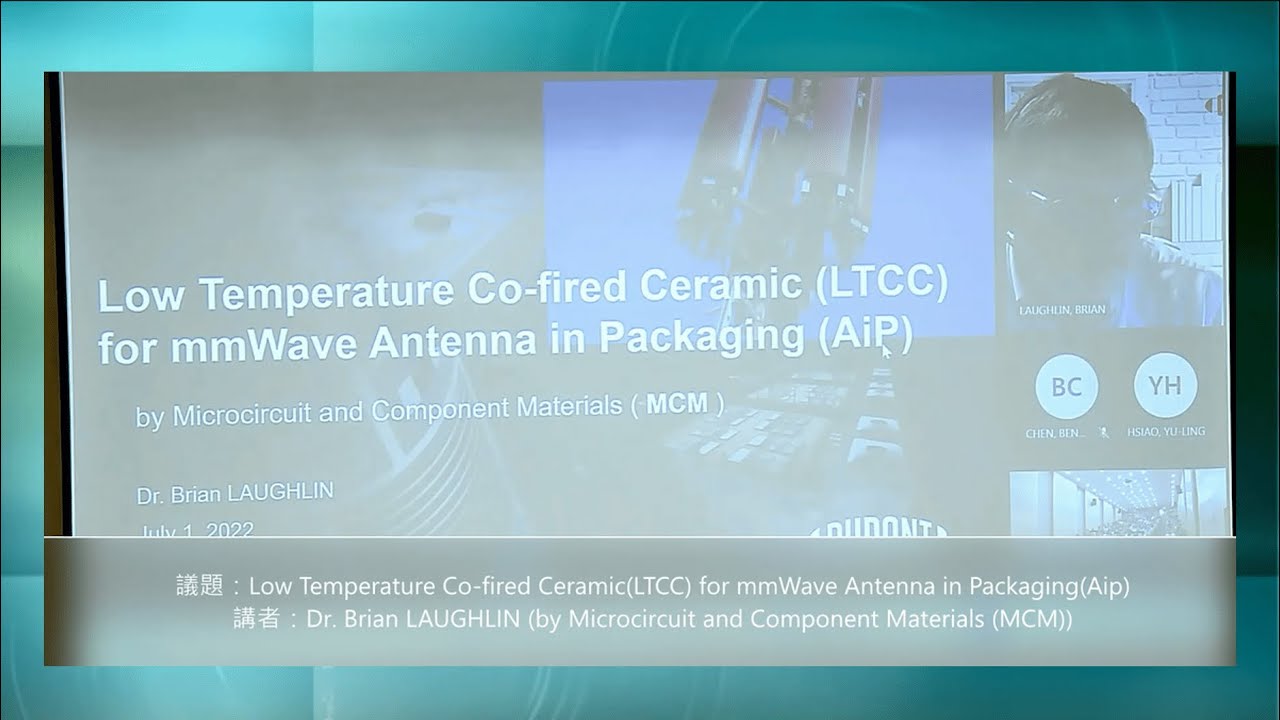 Low Temperature Co-fired Ceramic(LTCC) for mmWave Antenna in Packaging(Aip) @Dr.Brian LAUGHLIN