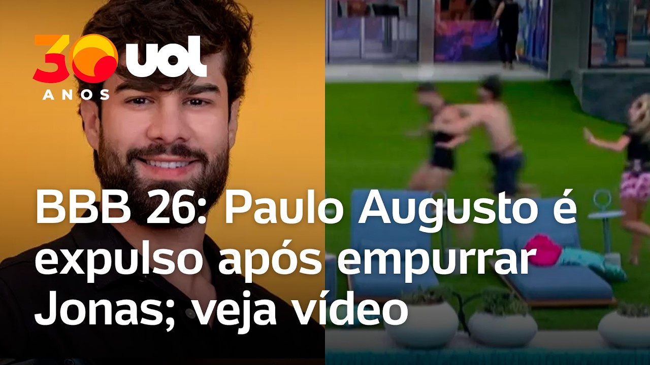 BBB 26: Paulo Augusto &eacute; expulso do reality ap&oacute;s empurrar o brother Jonas; v&iacute;deo mostra o momento