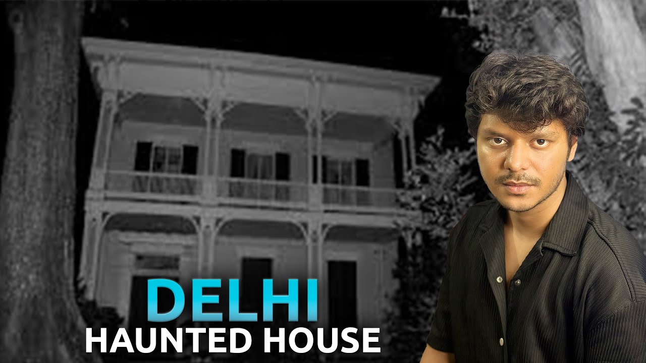 Delhi's Haunted house || Real haunted experience of Delhi ||