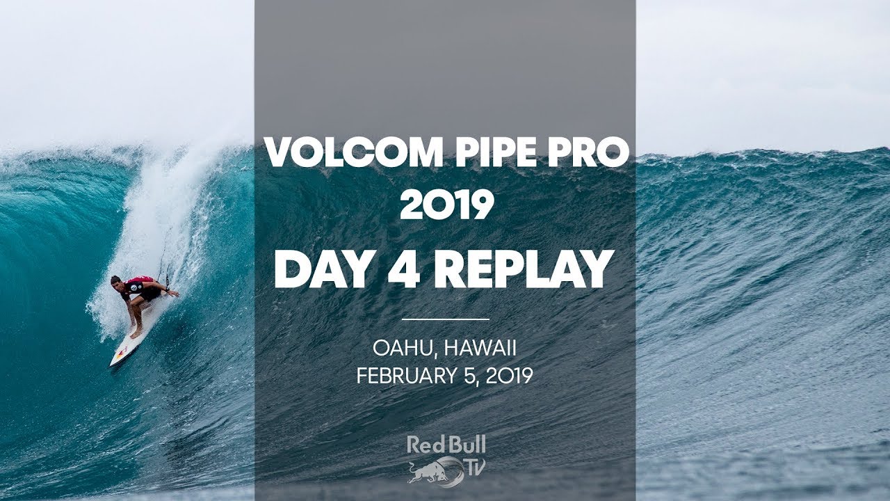 Surfing Replay - Volcom Pipe Pro 2019 - Day 4 FINALS