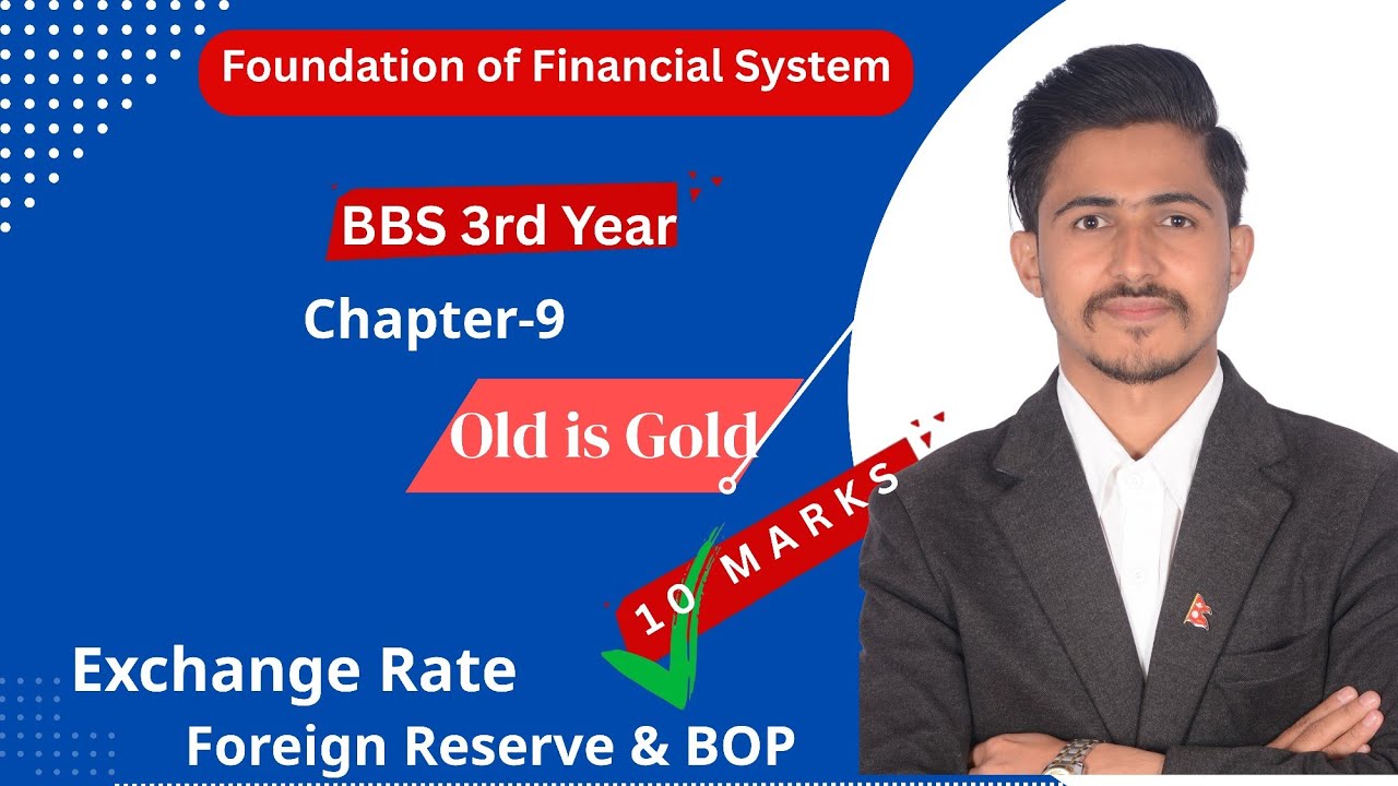 Exchange Rate, Foreign Reserve, and Balance of Payment // BBS 3rd Year Finance, Chapter 9