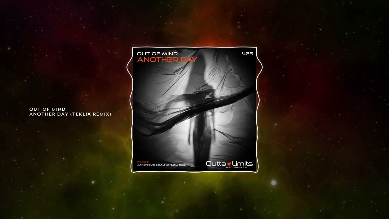 Out of Mind - Another Day (Teklix Remix) [Outta Limits]