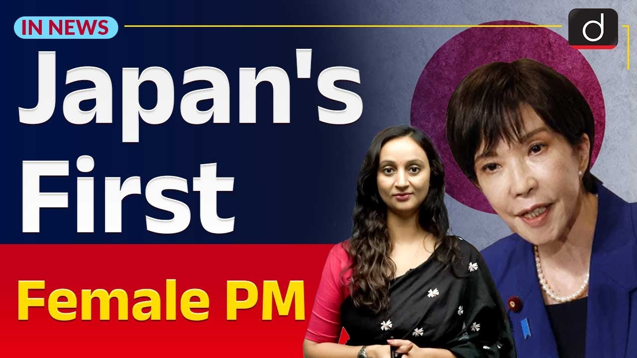 Japan’s First Female Prime Minister | Sanae Takaichi Elected | InNews | UPSC | Drishti IAS English