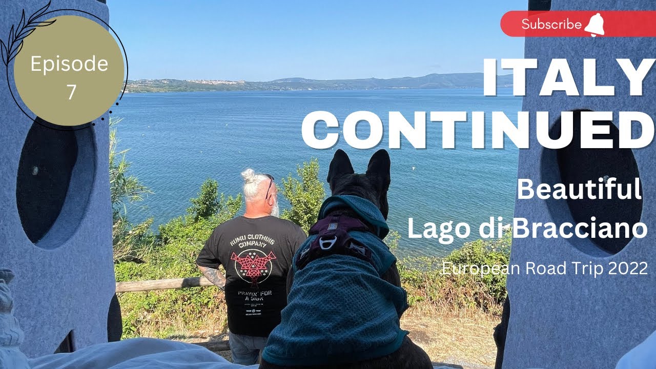 Vanlife - Europe 2022 - Episode 7 - Travelling South through Italy towards Rome + Lake Bracciano