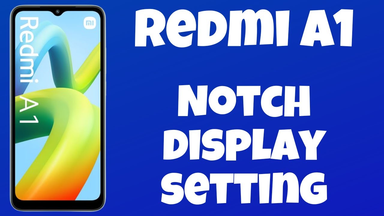 Redmi display setting | notch display setting | Redmi A1 notch style change | how to hide notch