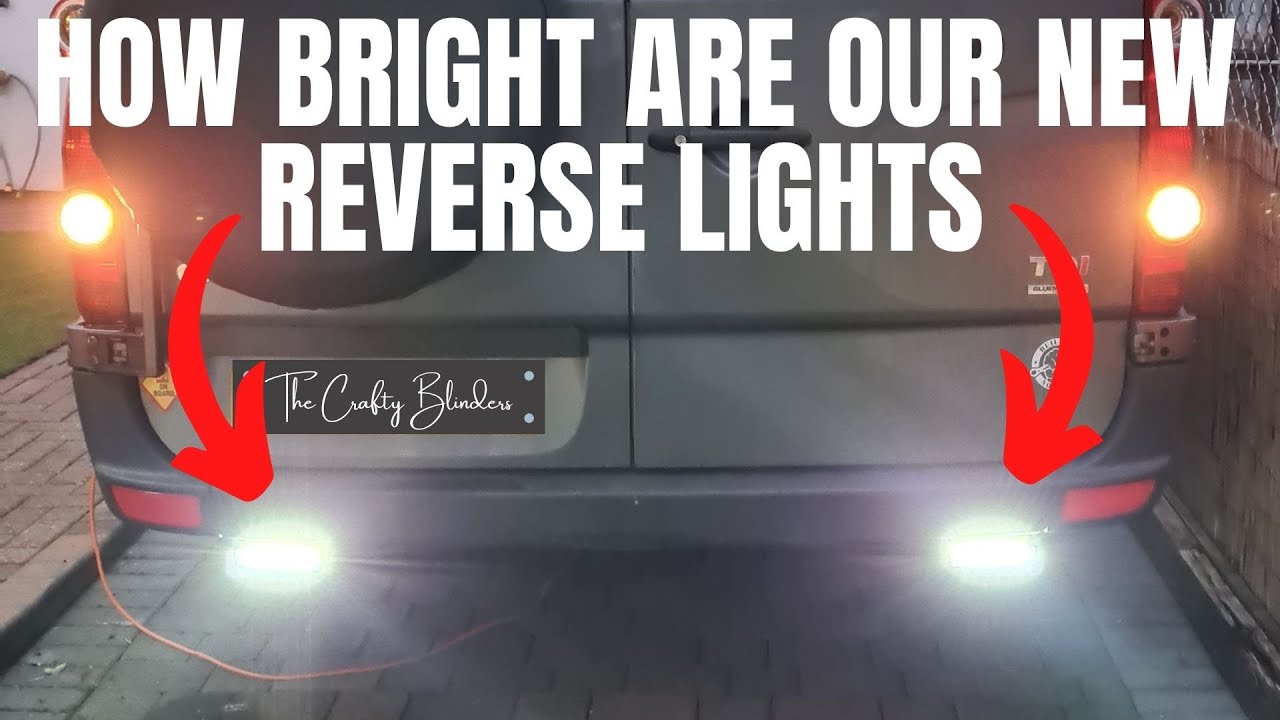 fitting reversing lights | selfbuild campervan crafter sprinter | 55 | the crafty blinders