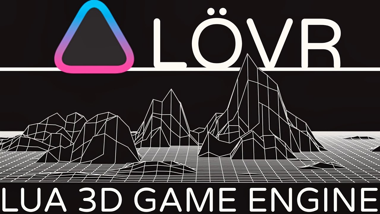 LÖVR — самый простой движок для 3D-игр?