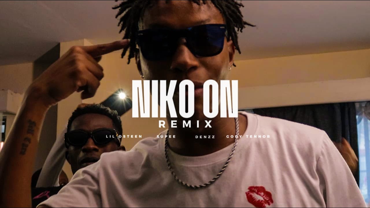 DENZZ! - NIKO ON REMIX  (GODY TENNOR , LIL OSTEEN , SUPEE)