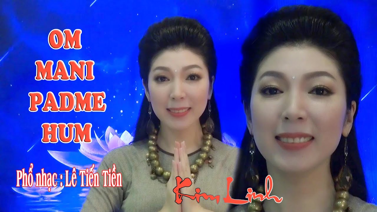 Nhạc Niệm Phật | OM MANI PADME HUM || 1080 Biến || KIM LINH || Nhạc : LÊ TIẾN TIỀN | (DÀI 2 TIẾNG)