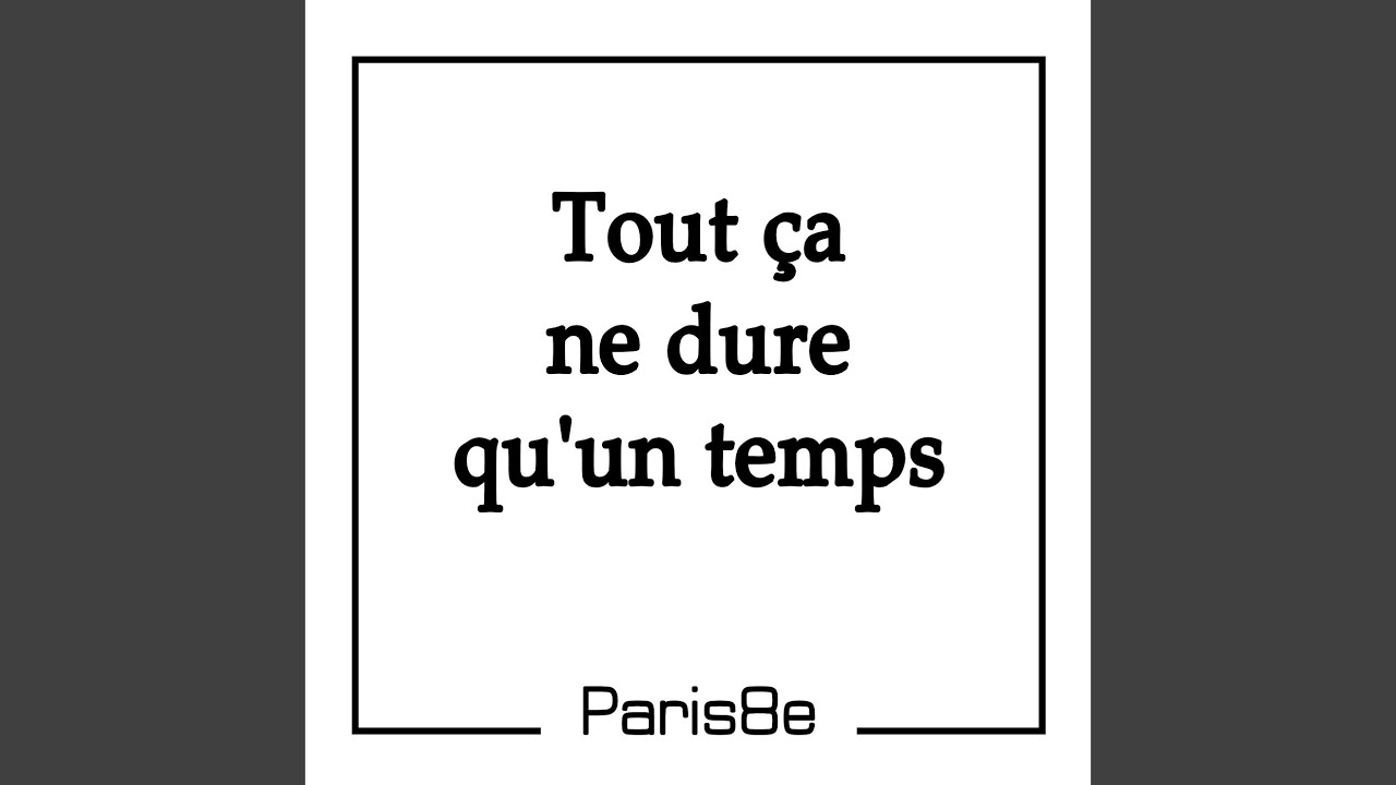 Tout ça ne dure qu'un temps