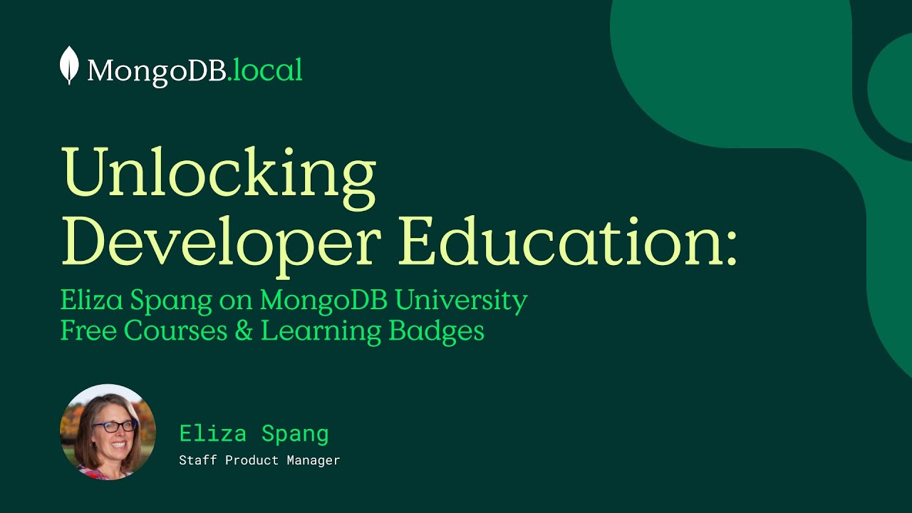 Unlocking Developer Education: Eliza Spang on MongoDB University | Free Courses & Learning Badges