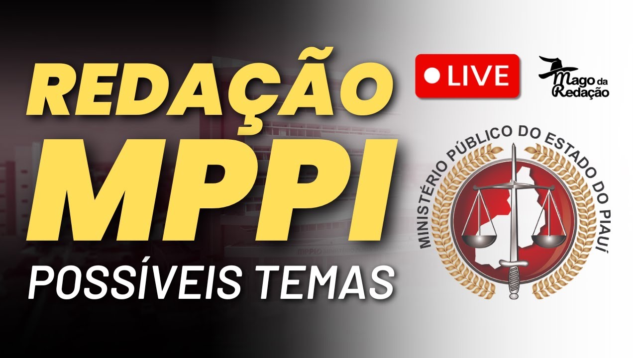 Possíveis temas de redação para o MPPI | Prof. Raphael Reis