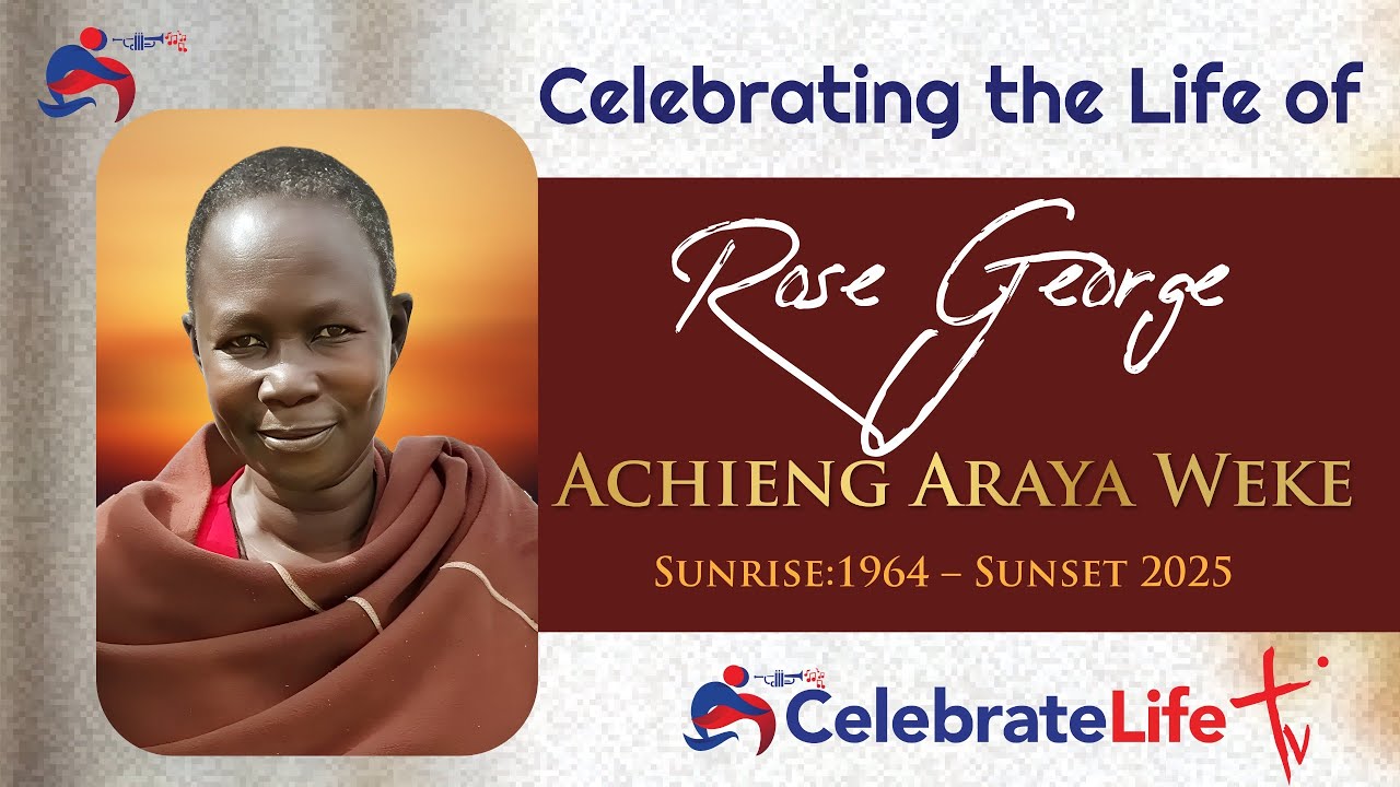 Celebrating the Life of  Rose George Achieng Araya Weke. 1964-2025