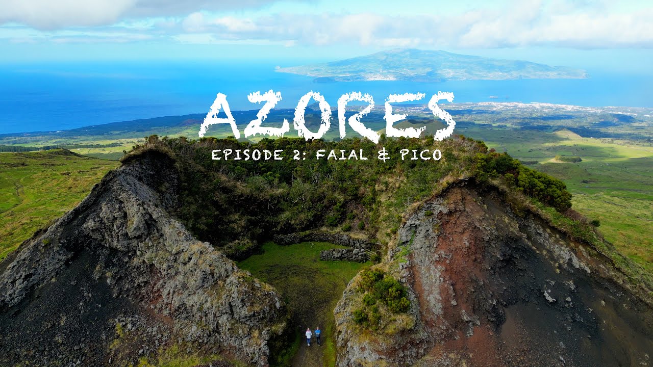 Azores - Faial & Pico 🇵🇹
