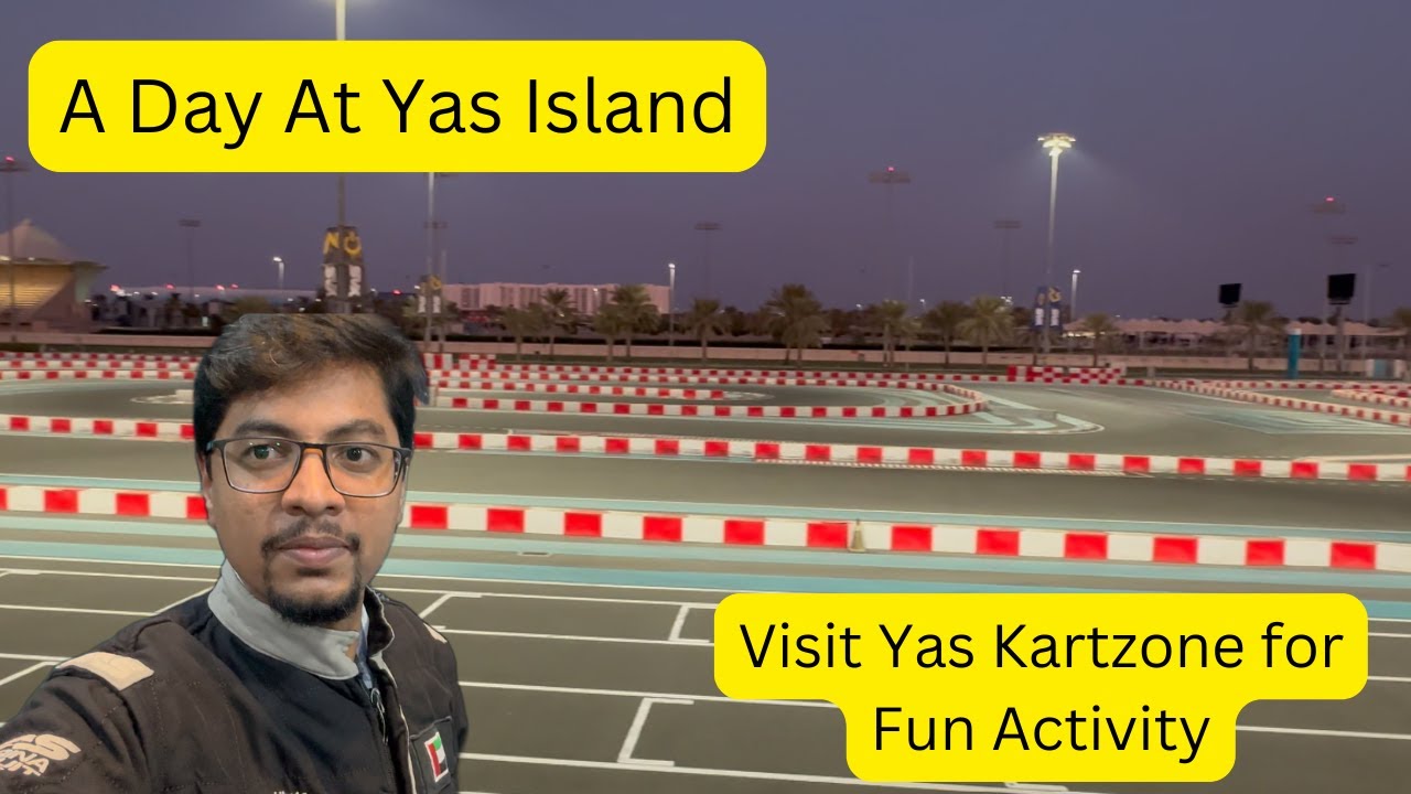 Amazing Experience at Yas Kartzone - Episode 6