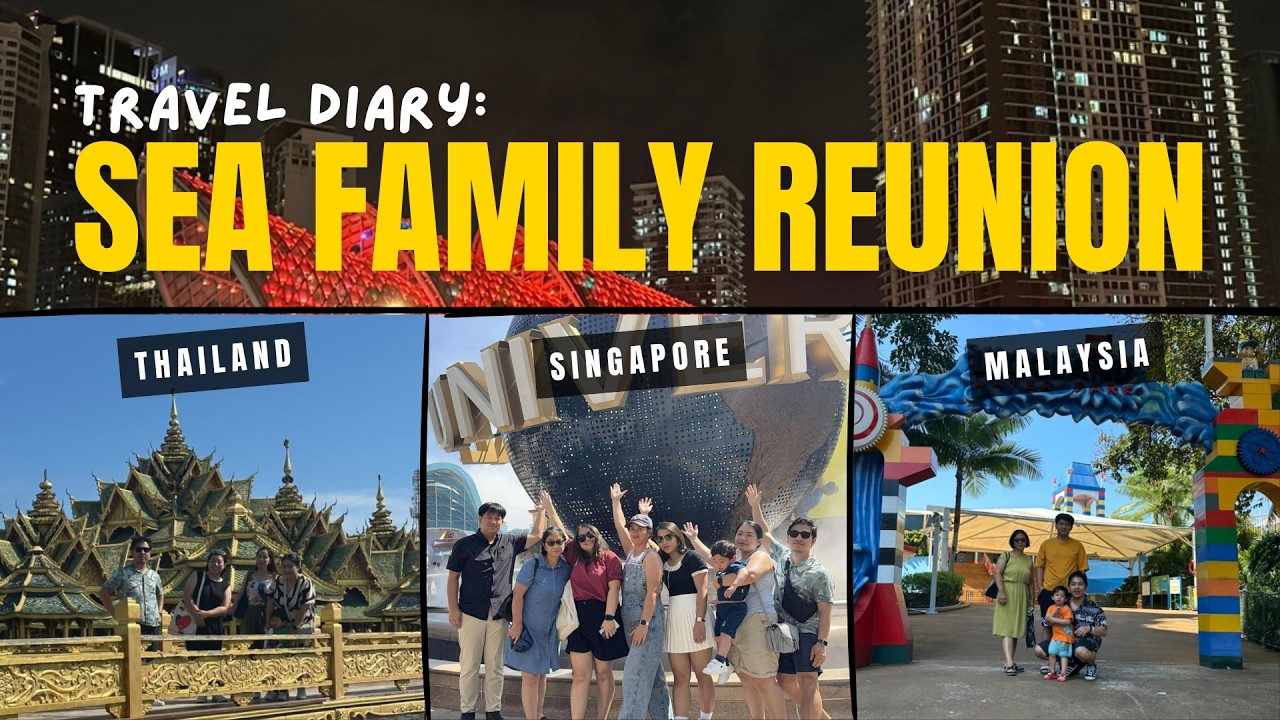 Travel Diary: SEA Family Reunion