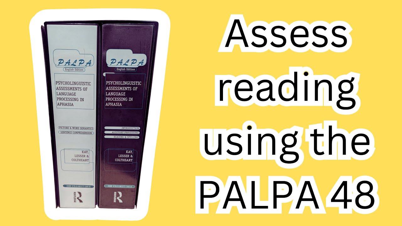 How to assess and interpret single word reading comprehension using the PALPA 48