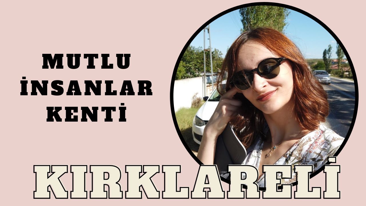 KORONASIZ ŞEHİR | MUTLU İNSANLAR KENTİ KIRKLARELİ