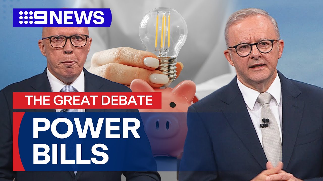The Great Debate: Albanese and Dutton debate Australia's high power bills | 9 News Australia