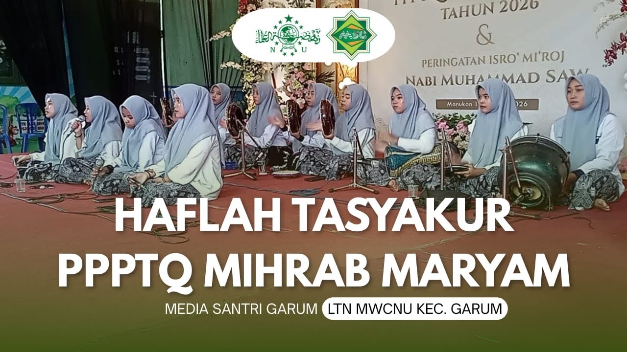 HAFLAH TASYAKUR PPPTQ MIHRAB MARYAM || Media Santri Garum