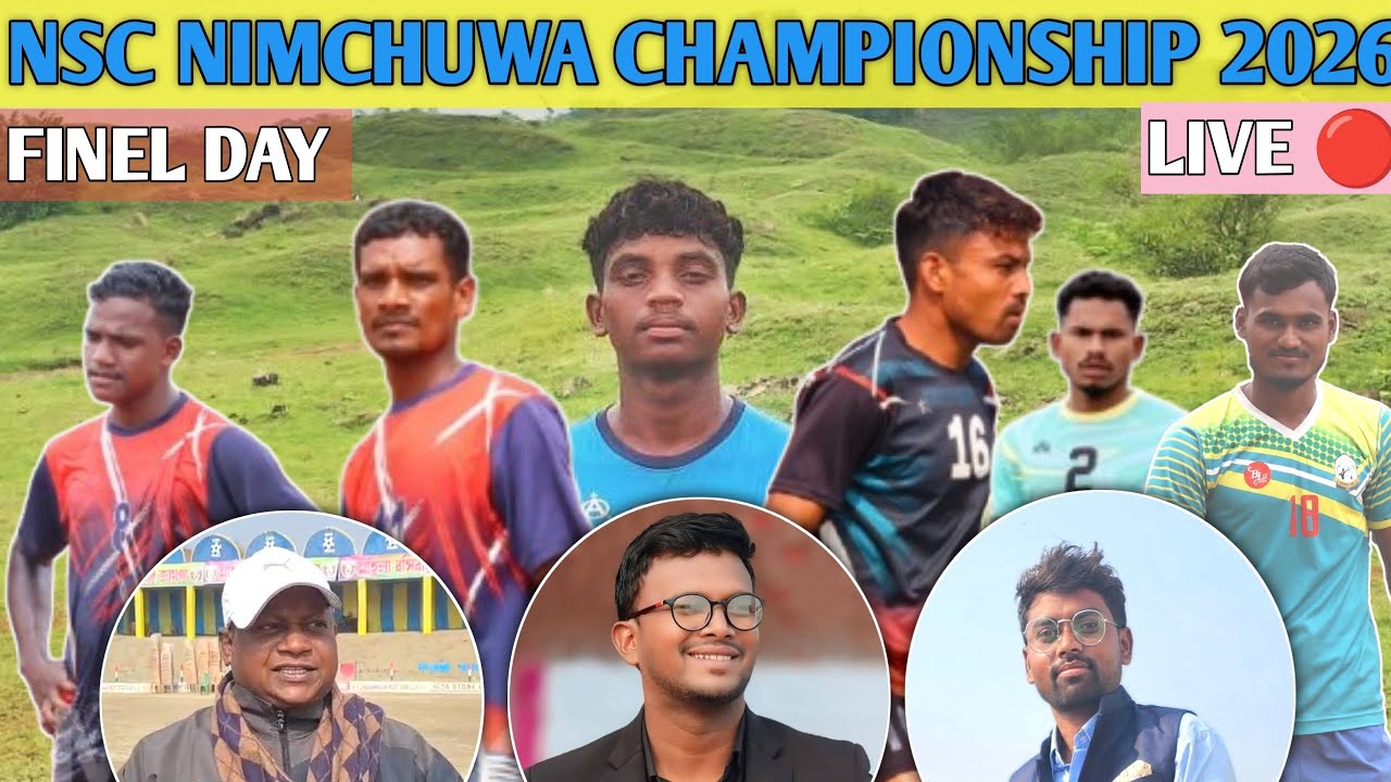 FINEL DAY NSC NIMCHUWA TURNAMENT 2026