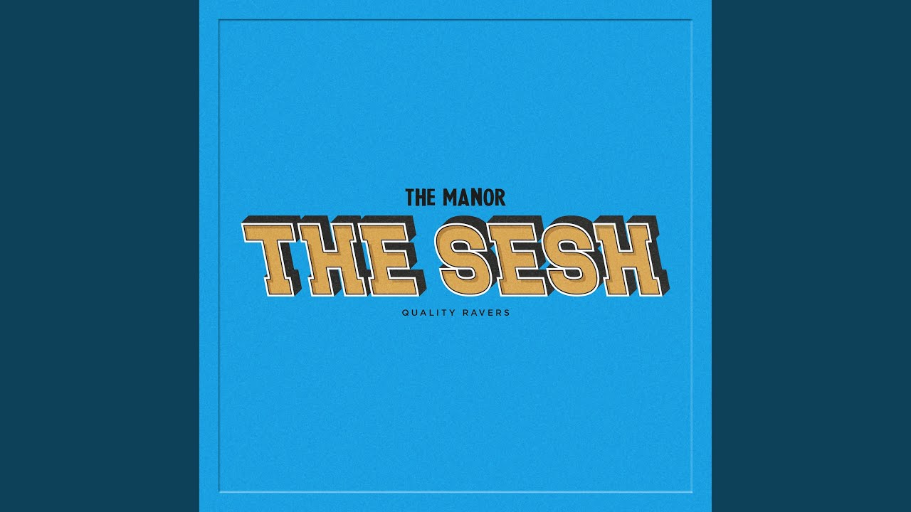The Sesh