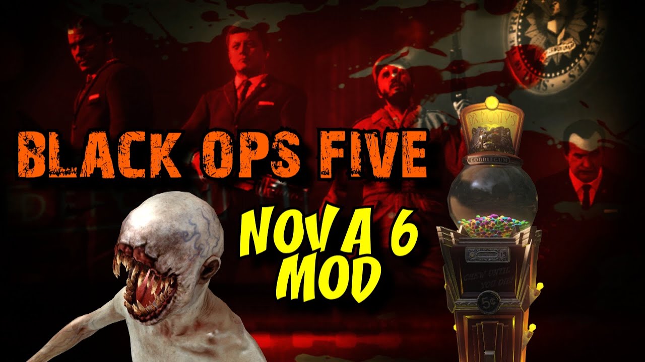 NOVA 6 Easter Egg MOD for Black Ops FIVE Zombies! ★ Call of Duty Zombies Custom Mods!