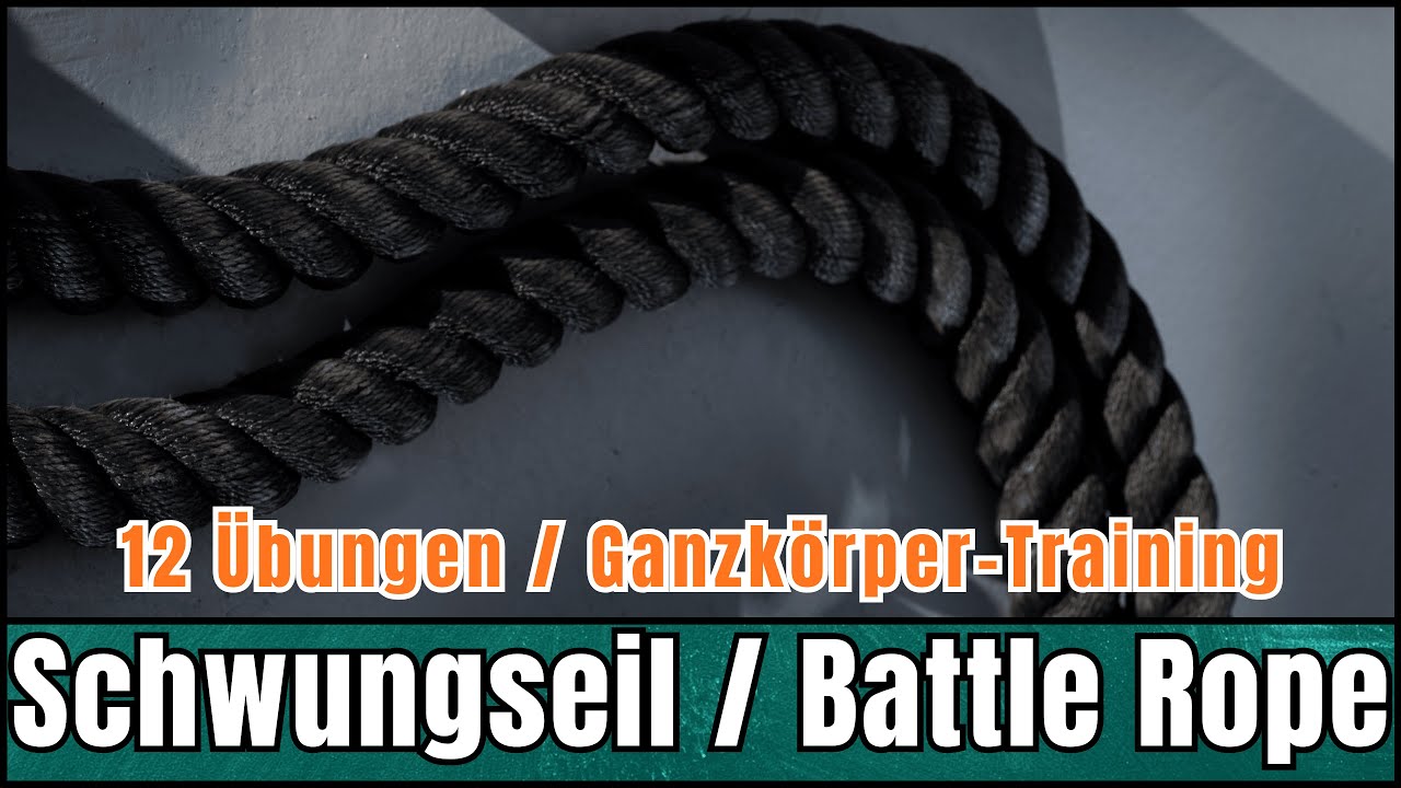 Re-Upload | 12 Übungen mit einem Schwungseil (Battle Rope)