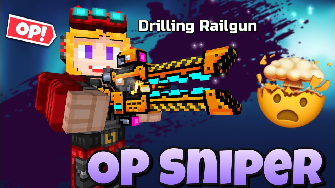 Drilling Railgun is the best sniper in the game ngl..