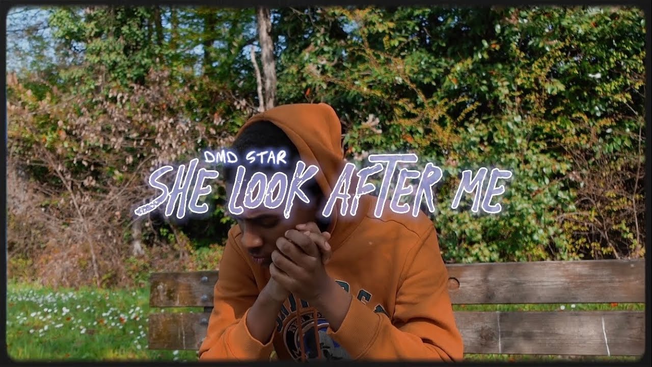 DMD STAR - She Look After Me (Official Video)