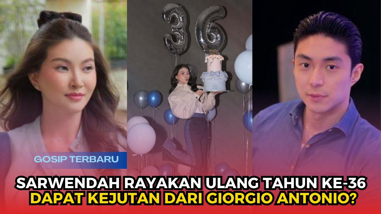 Sarwendah Rayakan Ulang Tahun ke-36, Dapat Kejutan dari Giorgio Antonio ? - Gosip Terbaru hari ini