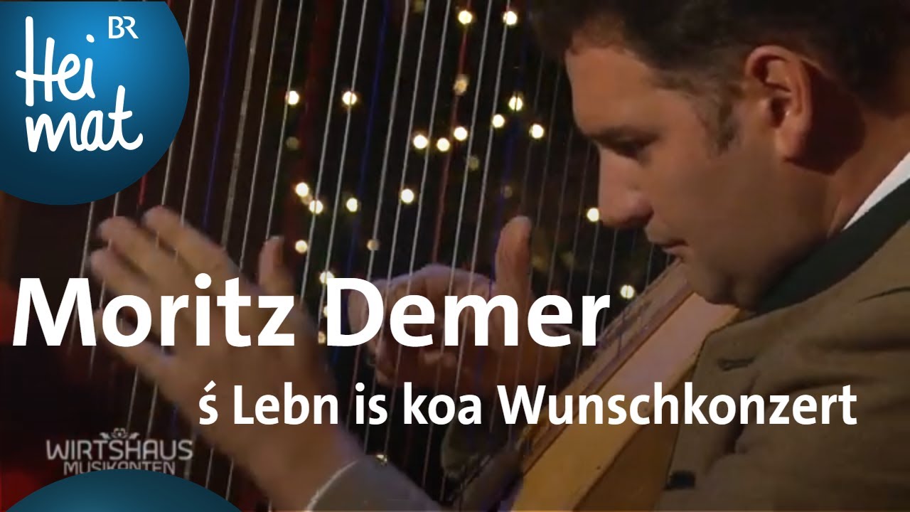 Moritz Demer: s'Lebn is koa Wunschkonzert | Wirtshausmusikanten | BR Heimat - die beste Volksmusik
