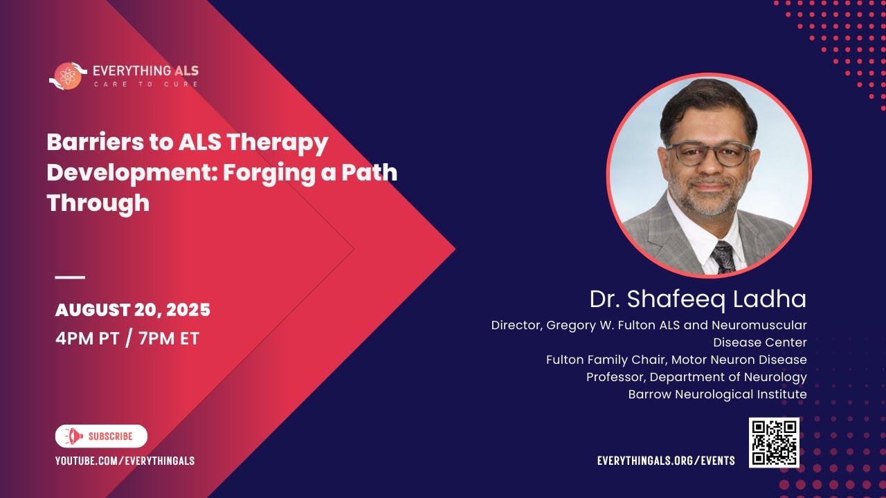 Barriers to ALS Therapy Development: Forging a Path Through with Dr. Shafeeq Ladha