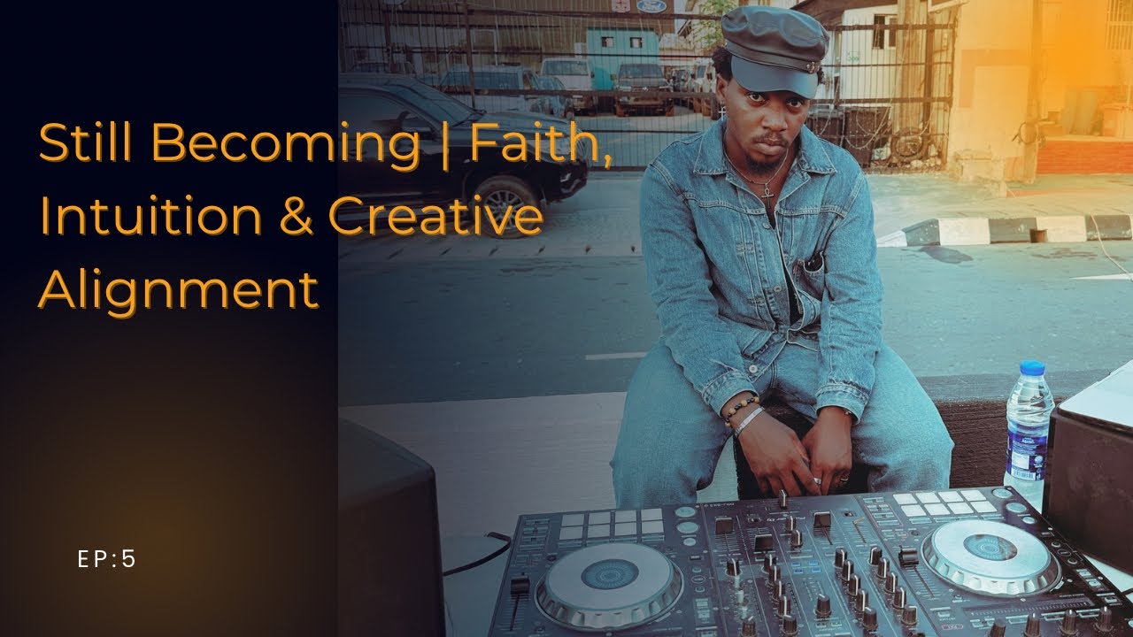 Still Becoming | Faith, Intuition & Creative Alignment |Echoes of Becoming — EP.5