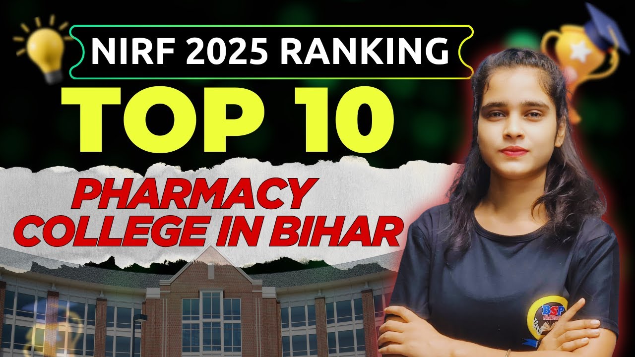 💊 Best Pharmacy Colleges in Bihar 2025 | Govt & Private | Fees, Admission, Placement