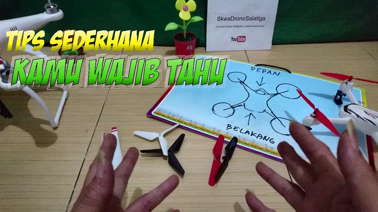 Cara pasang Baling-baling Drone dengan benar