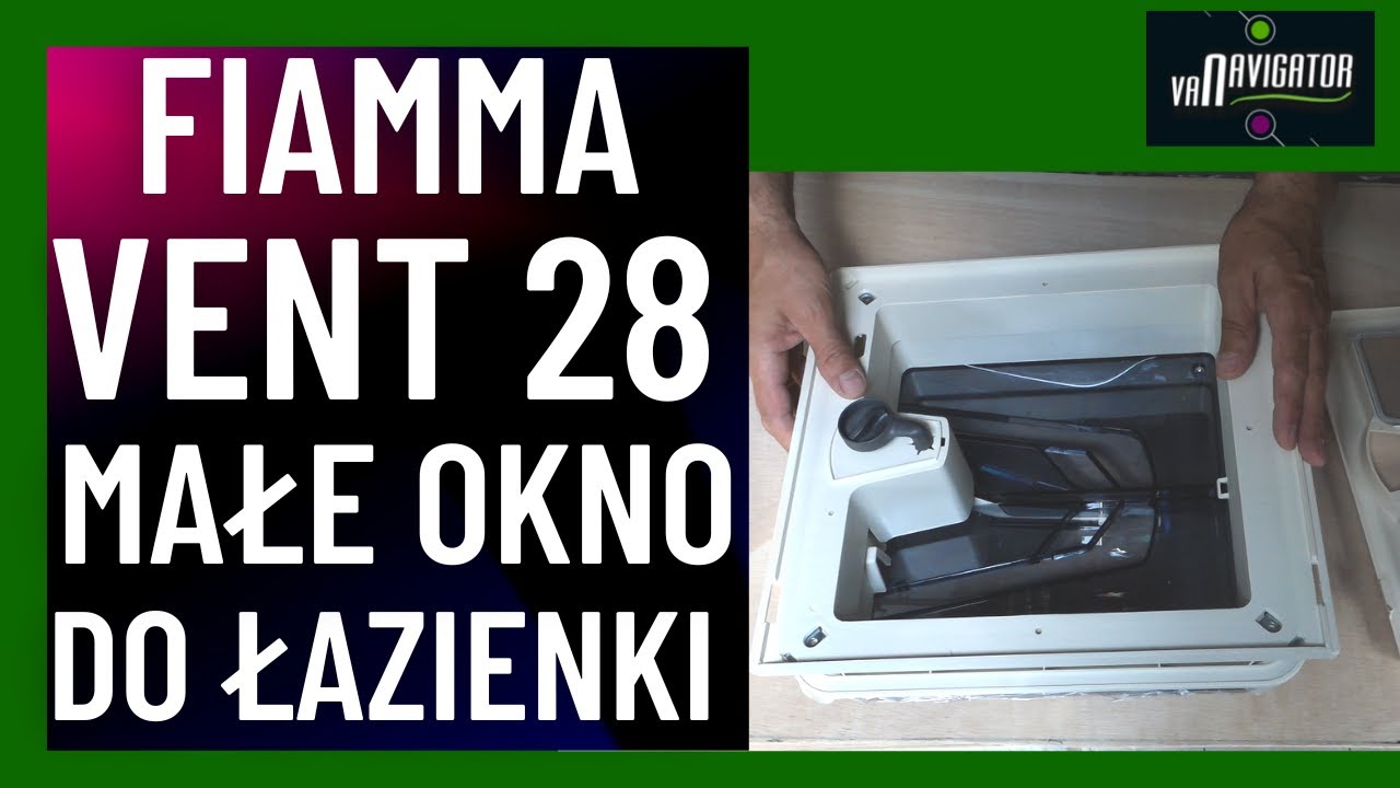 Małe okno dachowe do kampera Fiamma Vent 28 Zdaje egzamin ❗️