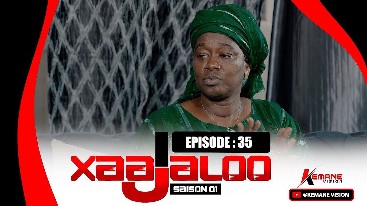 S&eacute;rie - ( XAJJALOO) Saison 1 - Episode 35