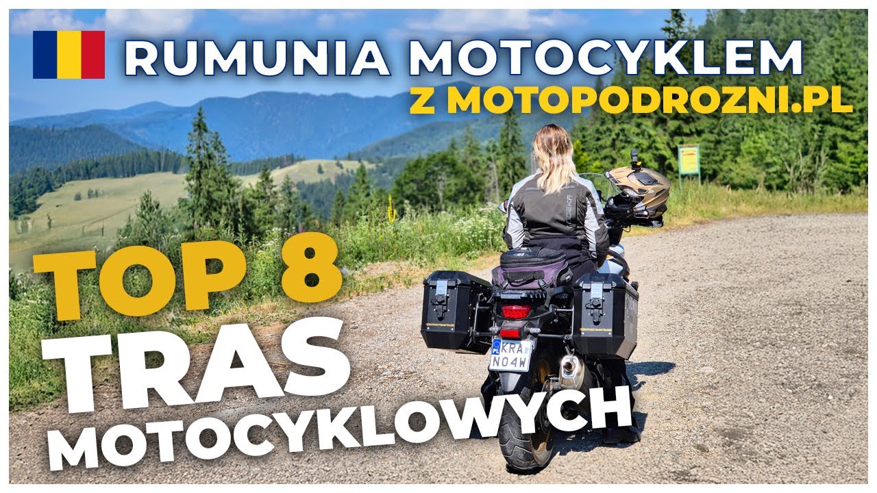 Najlepsze trasy motocyklowe w Rumunii | TOP 8 dróg dla motocyklistów