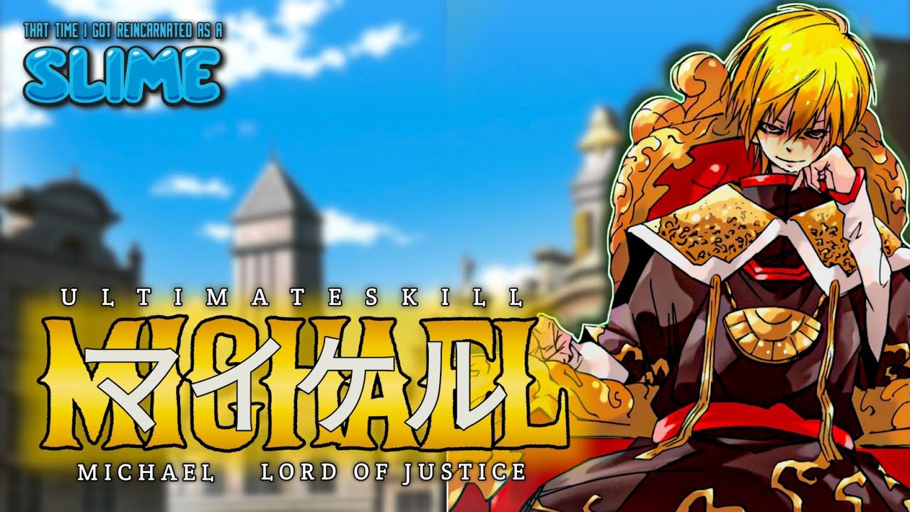 Ultimate Skill Justice King Michael | That Time I Got Reincarnated As A Slime | Rudra Nam Ul Nasca