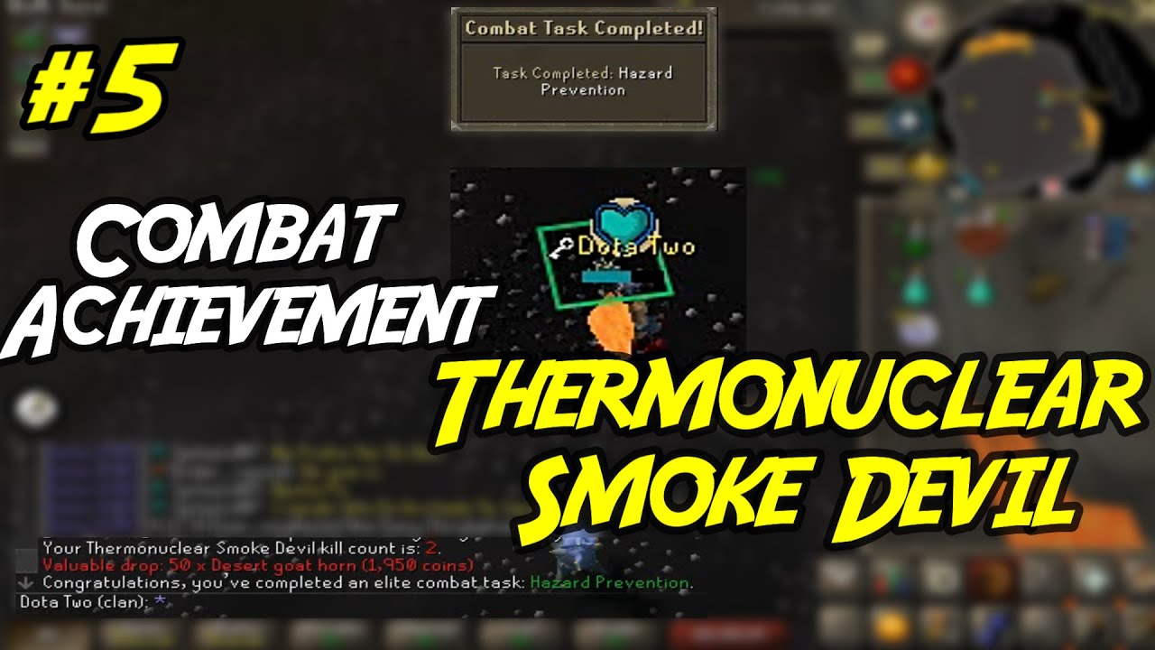 #5 Thermonuclear Smoke Devil Combat Achievement Español: Solo 3 TASK  Pa' 1 BOSS D 93 Slayer [OSRS]