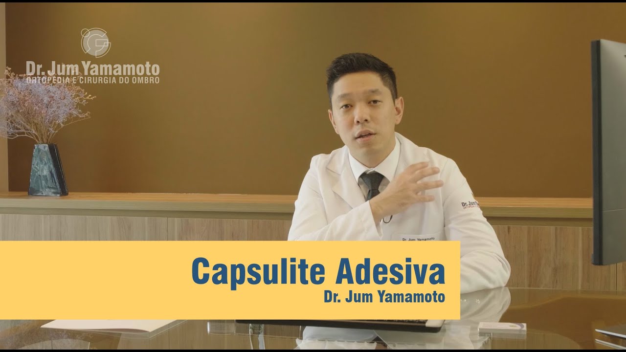 Capsulite Adesiva ou Ombro Congelado - Dr Jum Yamamoto