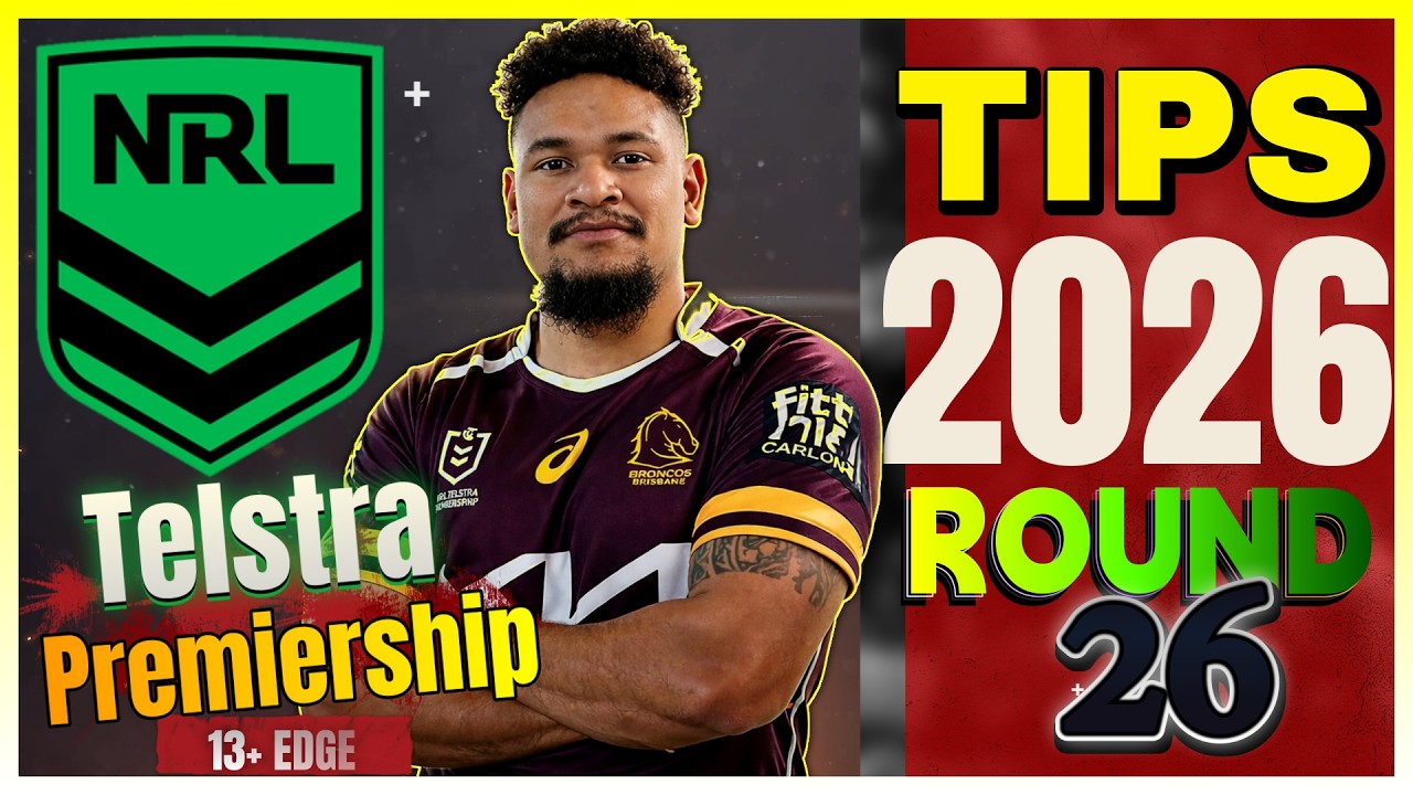 NRL Round 26 Tips & Predictions 🔥 BIG UPSETS & 13+ Picks! | Thirteen Plus Edge