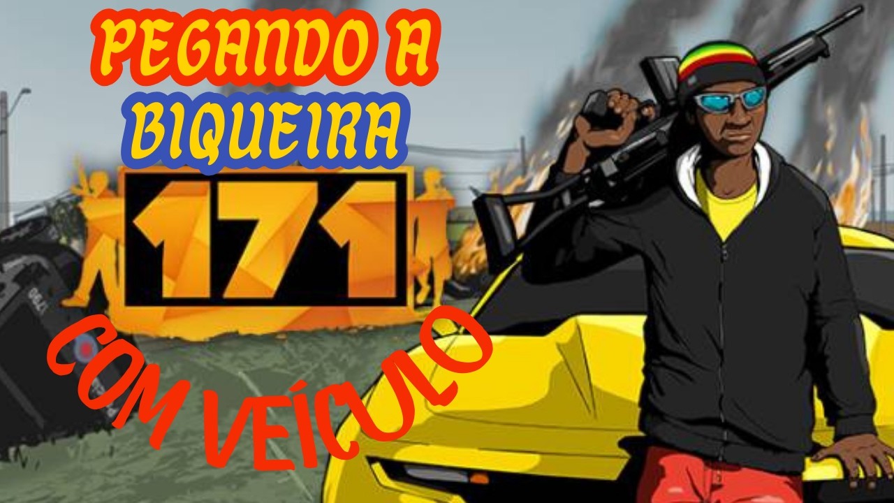 171 pegando a biqueira matando os cara com veículo
